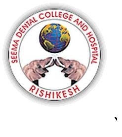 Seema Dental College and Hospital (SDC), Rishikesh Seema Dental College and Hospital (SDC), Rishikesh